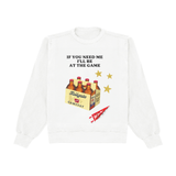 I'll Be At The Game Crewneck