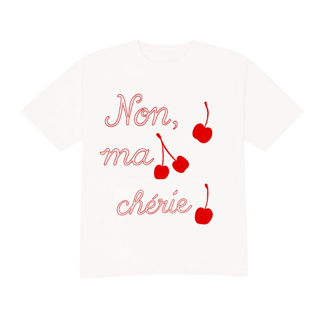 White t-shirt with red text 'Non, ma chérie' and cherries on a white background