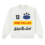Pass The Luck Crewneck