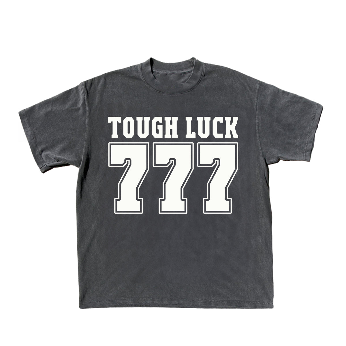 Tough Luck Tee