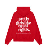 Pretty Girls Like Equal Rights Hoodie