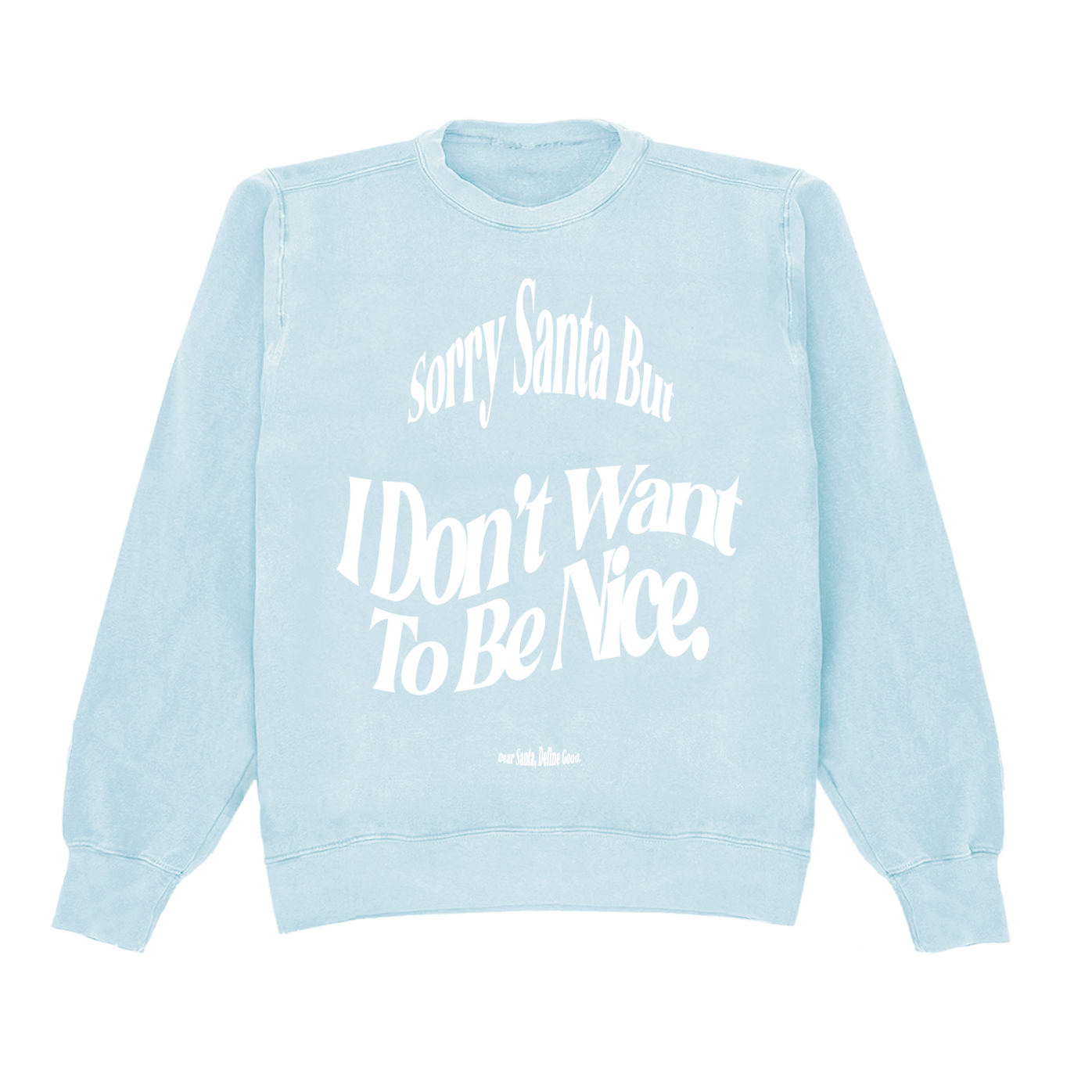 Sorry Santa Crewneck