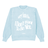 Sorry Santa Crewneck