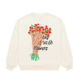 Say It With Flowers Lightweight Crewneck