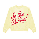 See You Darling! Crewneck