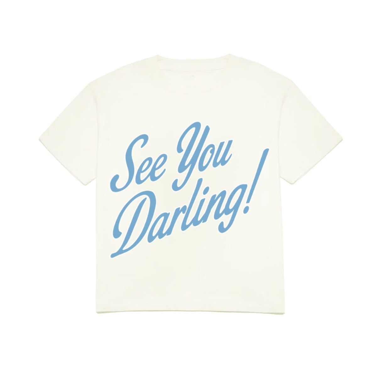 White t-shirt with blue text 'See You Darling!' on a white background