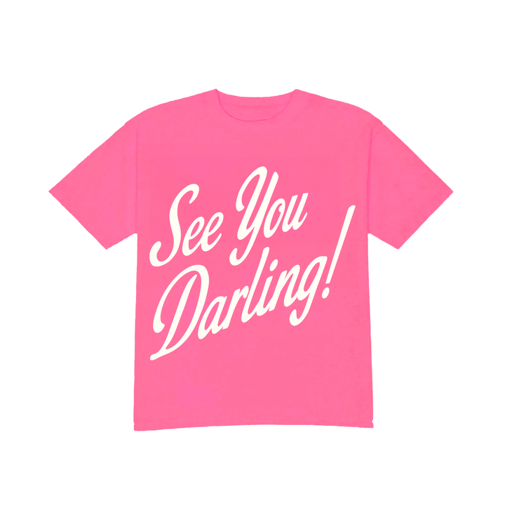 See You Darling! Tee