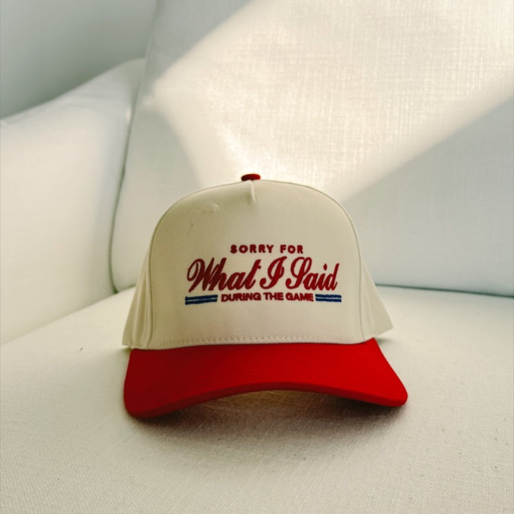 Sorry For What I Said Trucker Hat