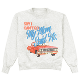 Sry I Can't Go, My Mom Said No Crewneck