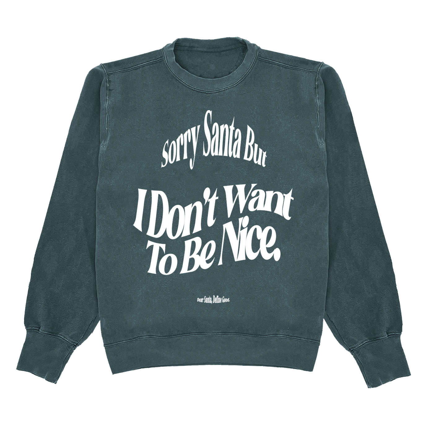 Sorry Santa Crewneck