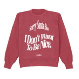 Sorry Santa Crewneck