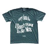 Sorry Santa Tee