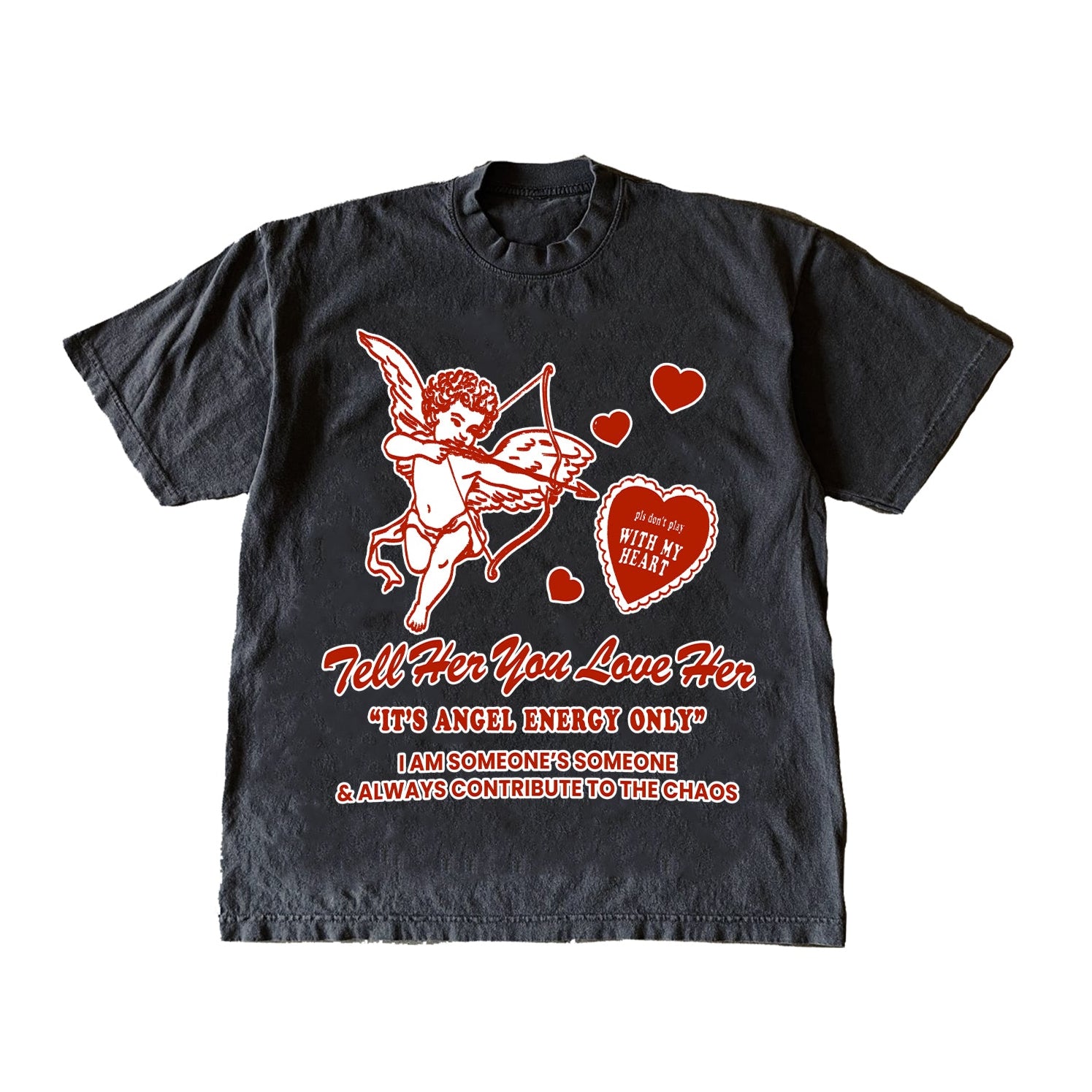 Tell Her You Love Her Red Tee