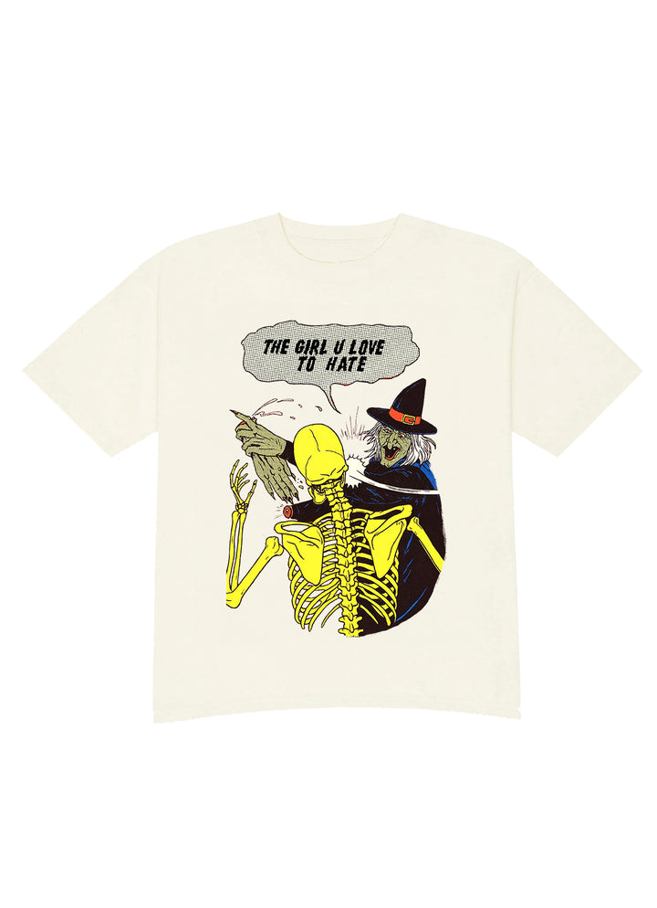 The Girl You Love To Hate Tee