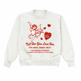 Tell Her You Love Her Crewneck