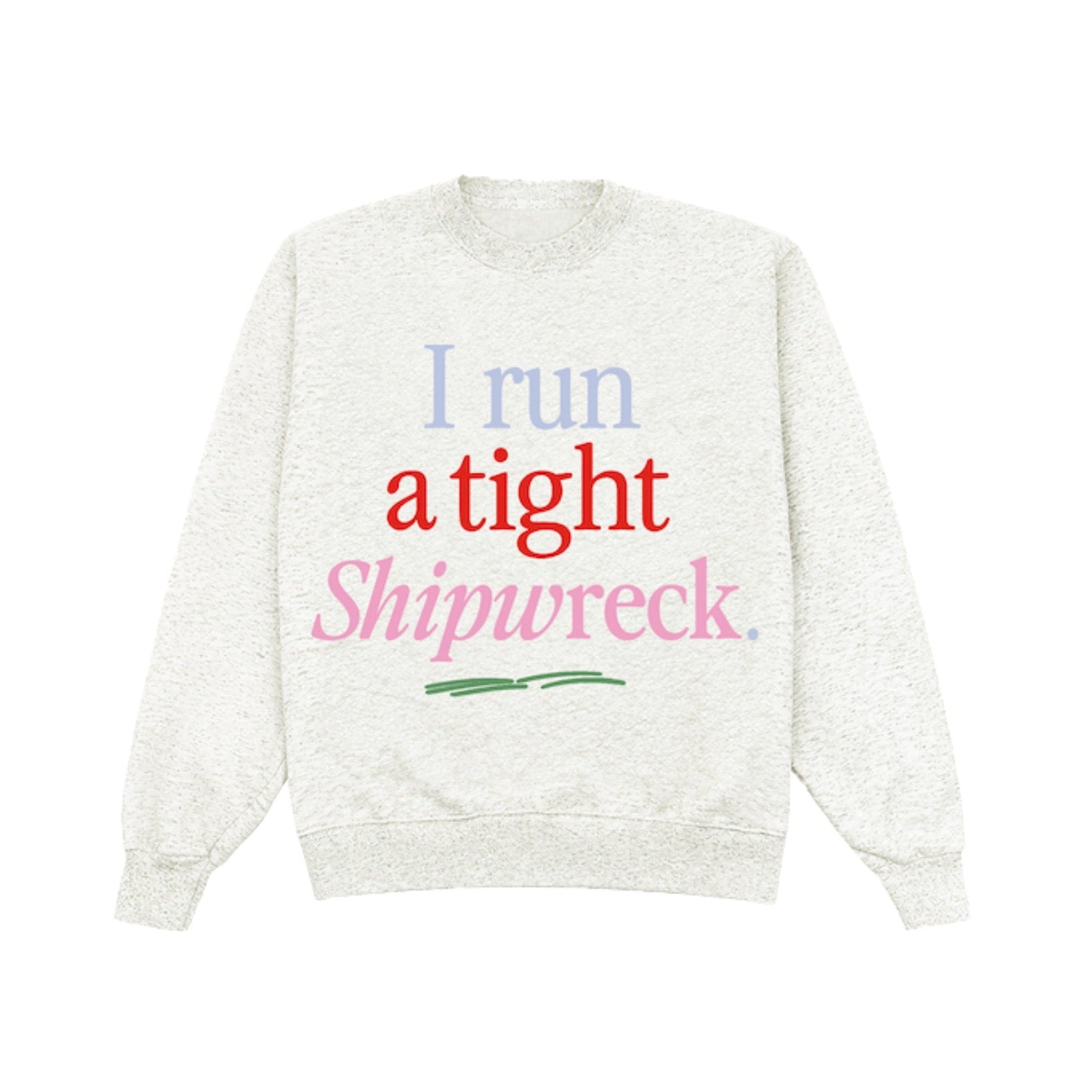 White sweatshirt with colorful text on a white background