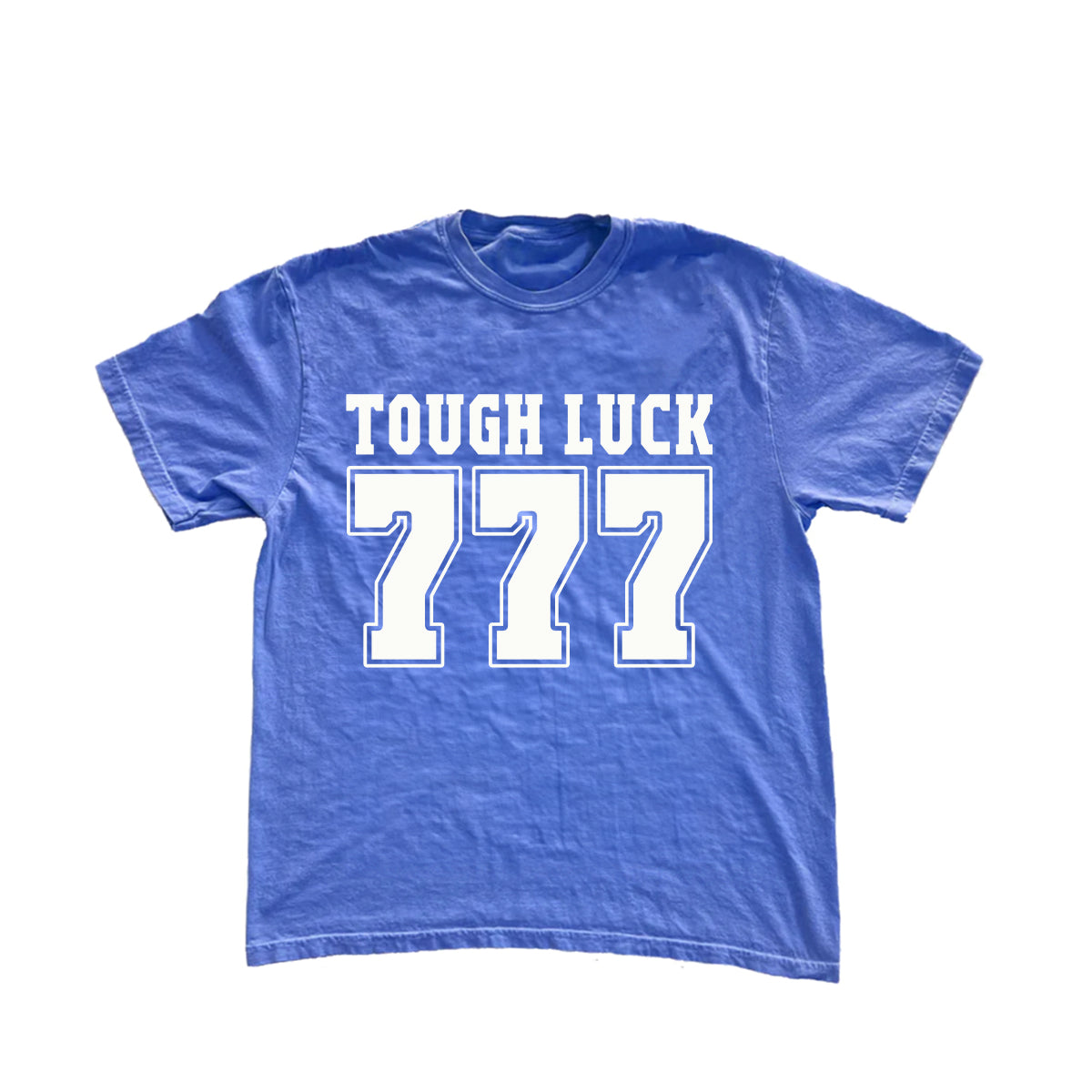 Tough Luck Tee