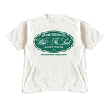 You Can Test My Luck Tee