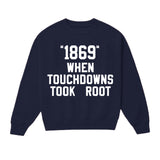 When Touchdowns Took Root Crewneck