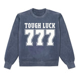 Tough Luck Crewneck