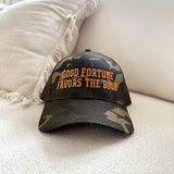 Good Fortune Favors The Bold Camo Hat