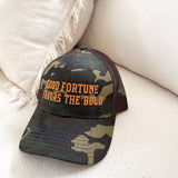 Good Fortune Favors The Bold Camo Hat