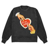 Be My Valentine, I <3 Feminine Rage Crewneck