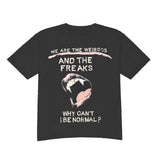 We Are The Weirdos Tee